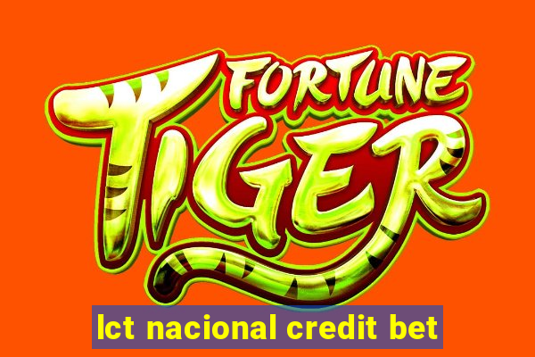 lct nacional credit bet